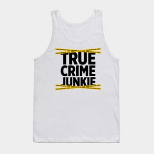 True Crime Junkie crime scene tape murder killer t-shirt Tank Top